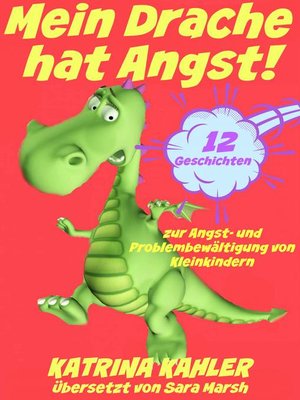 Mein Drache hat Angst! 12 Geschichten um Probleme zu lösen - ebook